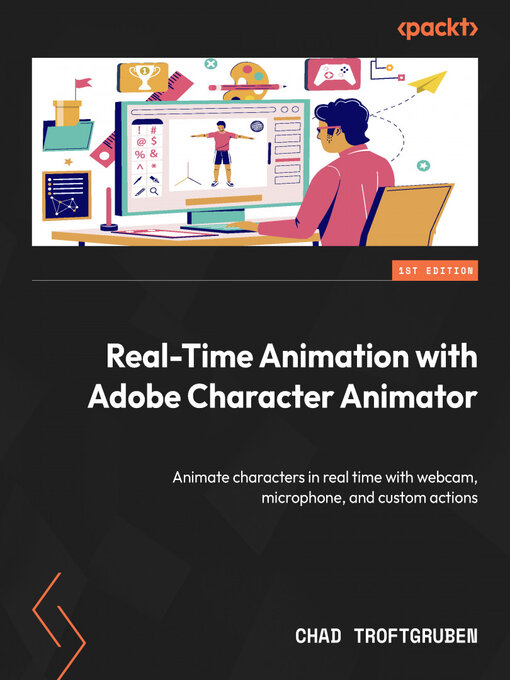 Title details for Real-Time Animation with Adobe Character Animator by Chad Troftgruben - Available